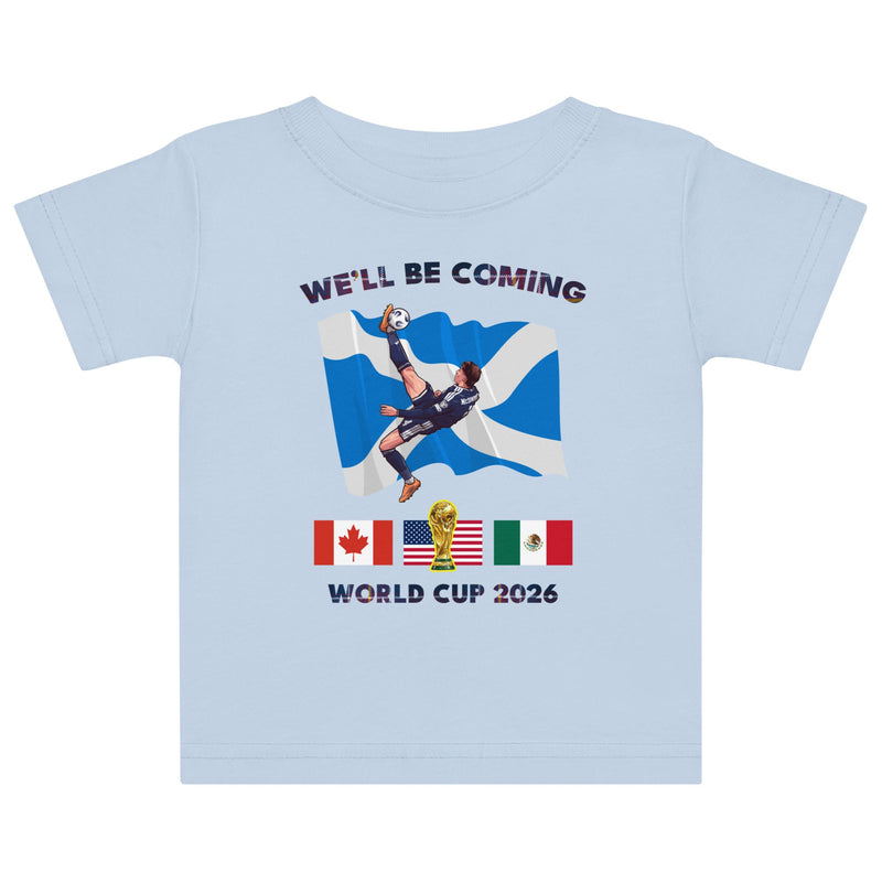 0-24 Months Scotland World Cup Shirt – We'll Be Coming 2026 Football T-Shirt