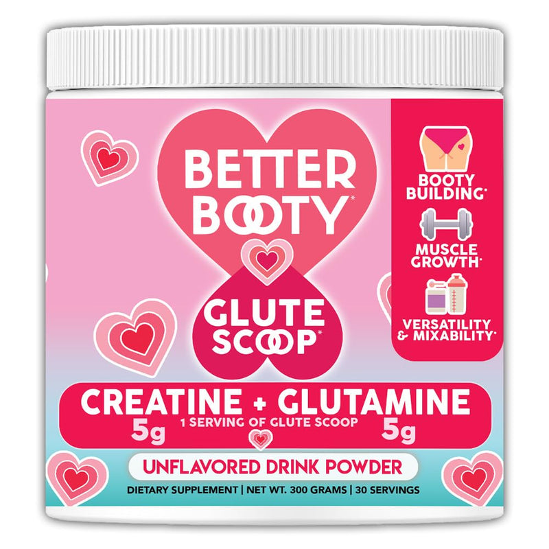 Better Booty Glute Scoop – 2-in-1 Creatine + Glutamine for Women, Unflavored (300g)