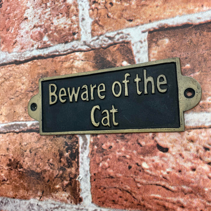 BEWARE OF THE CAT - METAL SIGN