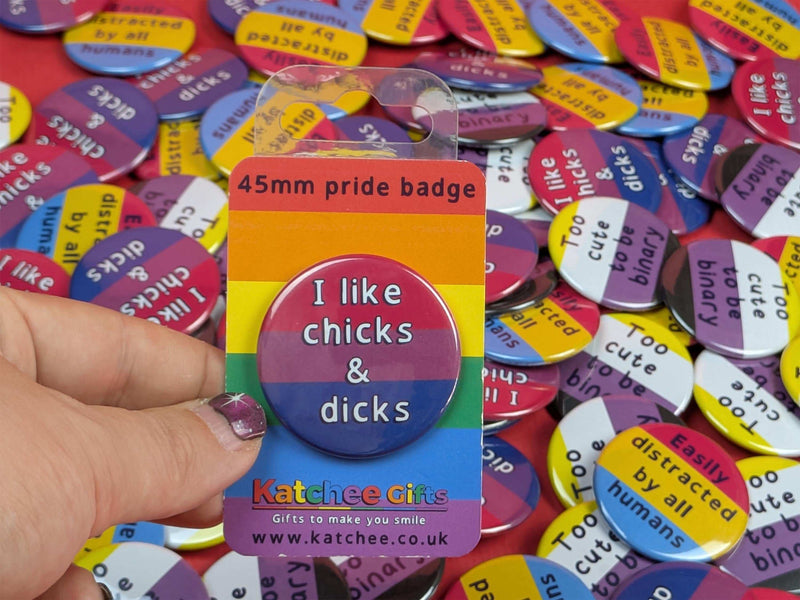 I like chicks and Dicks badge