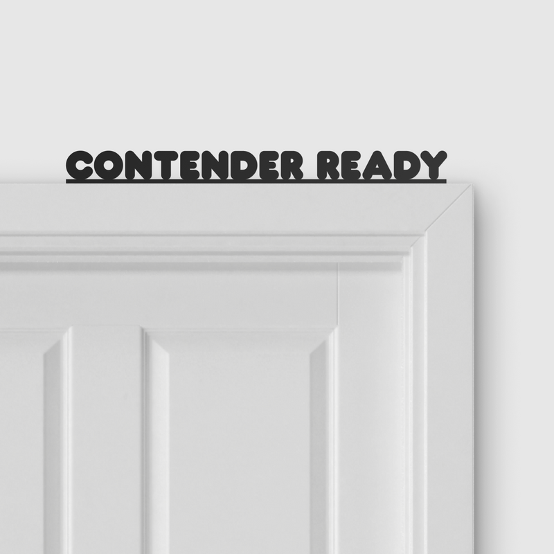 CONTENDER READY door topper and door tag