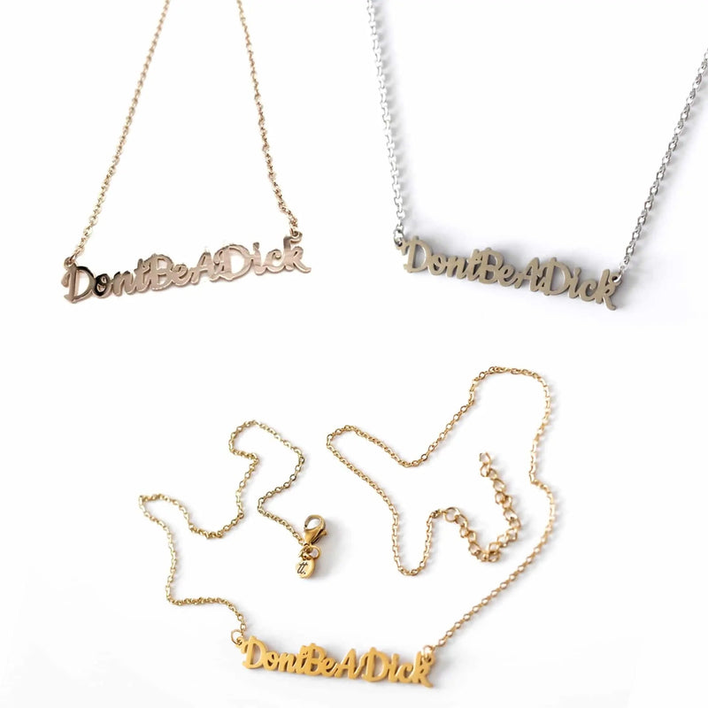 Don't be a dick necklace