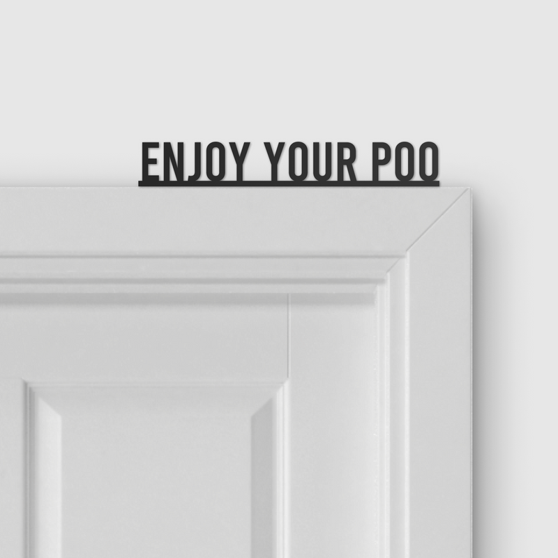 ENJOY YOUR POO door topper and door tag