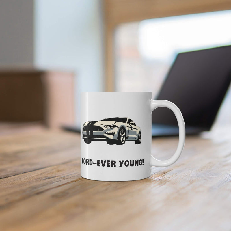 Ford-Ever Young – Funny Mug for Car Lovers