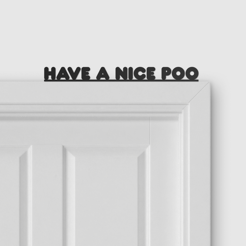 HAVE A NICE POO door topper and door tag