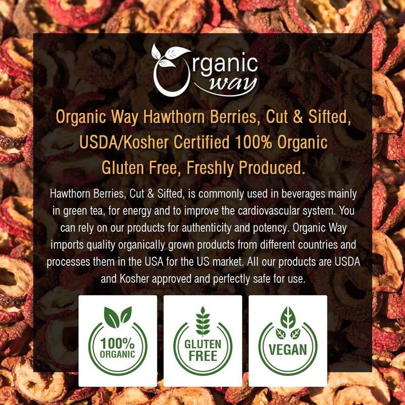 Organic Way Hawthorn Berries Cut & Sifted (Crataegus monogyna) – Albania, 4 oz | USDA Kosher | Vegan | Non-GMO | Gluten Free