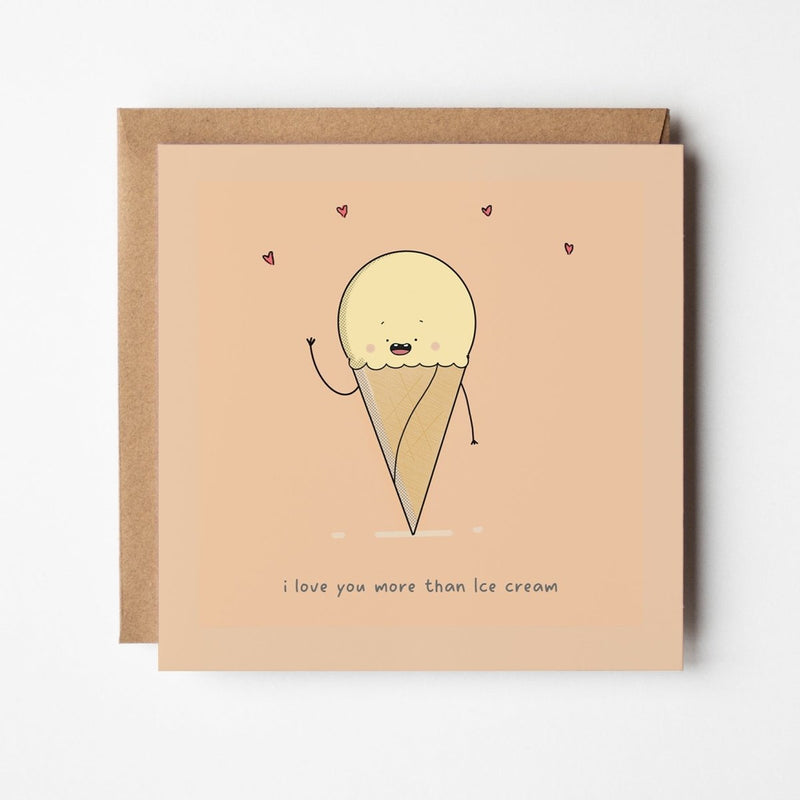 Love Greeting Card – Funny Ice Cream Card With Cute Dessert Lover Design