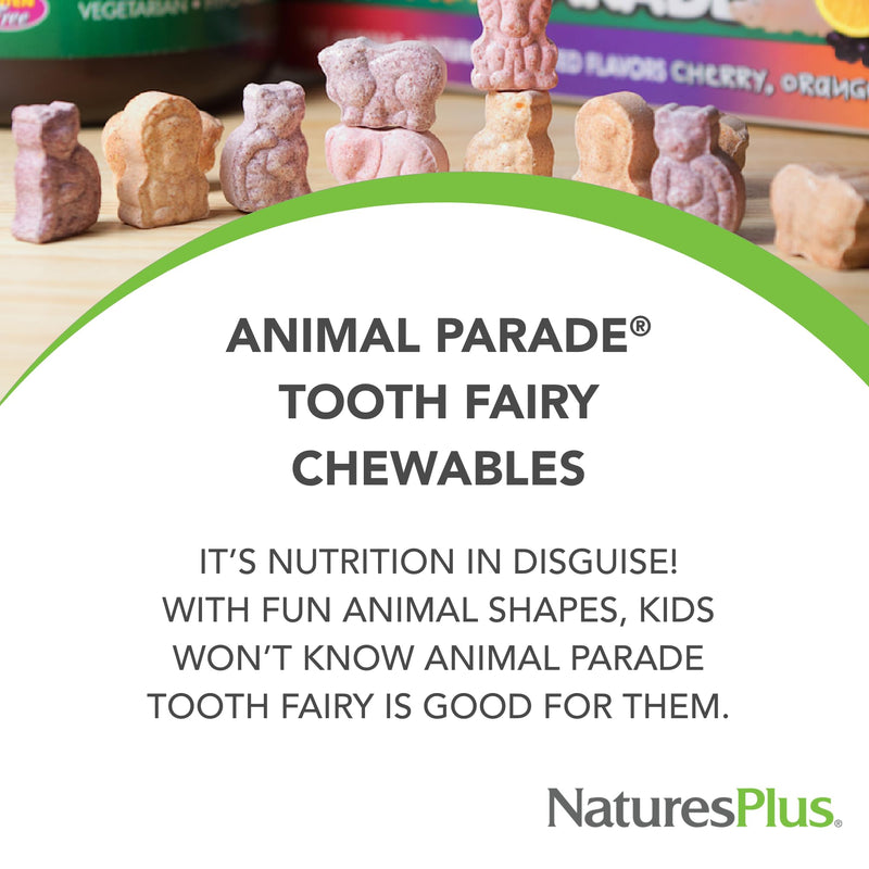 NaturesPlus Animal Parade Tooth Fairy: Vanilla Flavor, 90 Animal-Shaped Tablets, 2-Pack