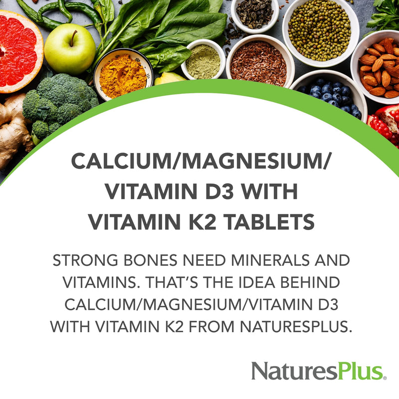NaturesPlus Calcium Magnesium Vitamin D3 with Vitamin K2 – Bone & Immune Health | 180 Tablets (45 Servings) | Vegetarian & Gluten Free