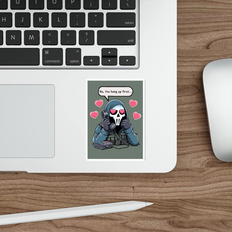 No, You Hang Up First Sticker | Funny Gaming Vinyl Decal