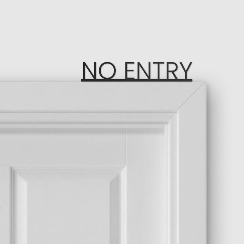 NO ENTRY door topper and door tag