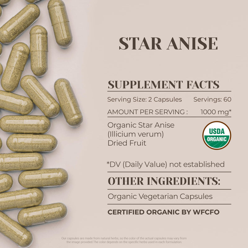 Star Anise USDA Organic 120 Capsules | Organic Star Anise (Illicium verum) Dried Seed