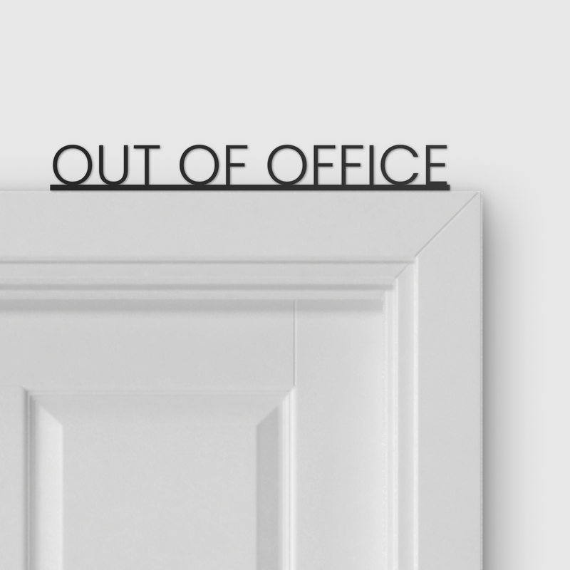 OUT OF OFFICE door topper and door tag