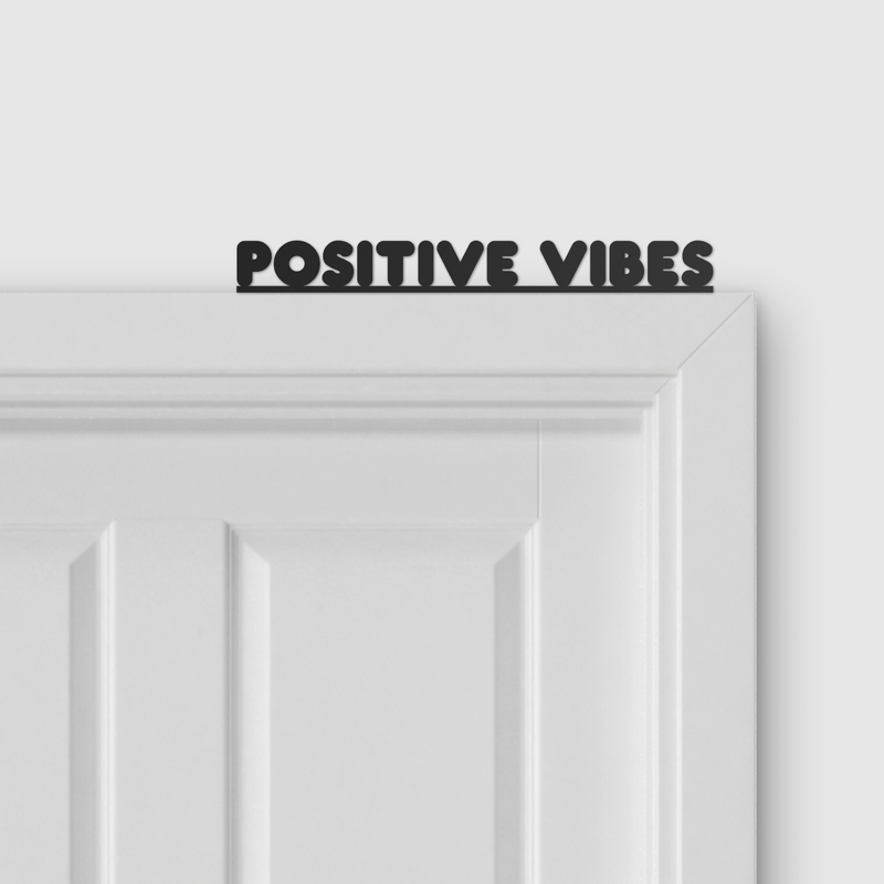 POSITIVE VIBES door topper and door tag