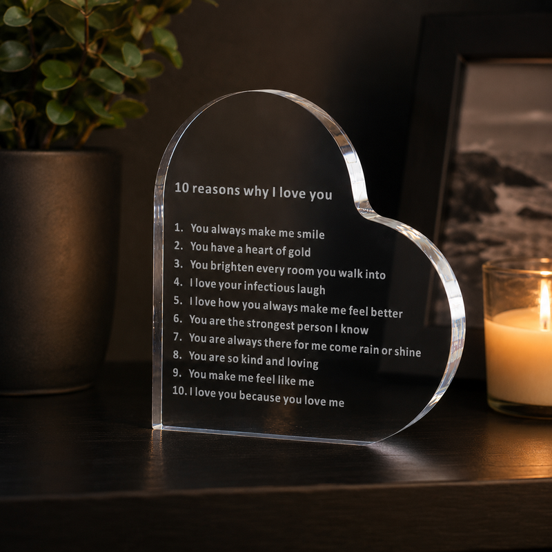 10 Reasons Why I Love You Engraved Acrylic Heart Plaque Gift