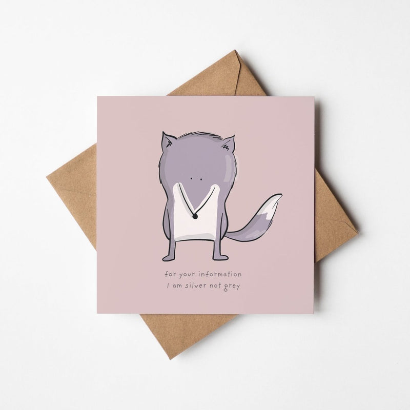 Silver Fox Greeting Card – Cute Illustrated Card | Funny Silver Not Grey Fox
