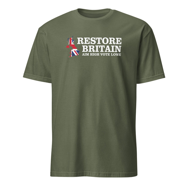 Restore Britain T-Shirt - Aim High Vote Lowe Cotton Shirt Politics Party British