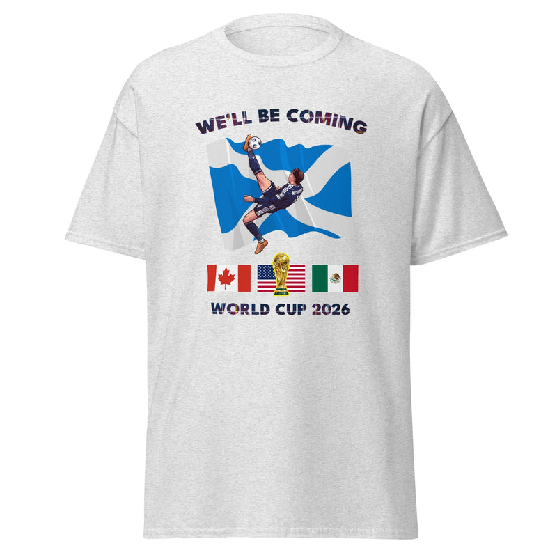 Scotland World Cup Shirt – We'll Be Coming 2026 Football Unisex T-Shirt