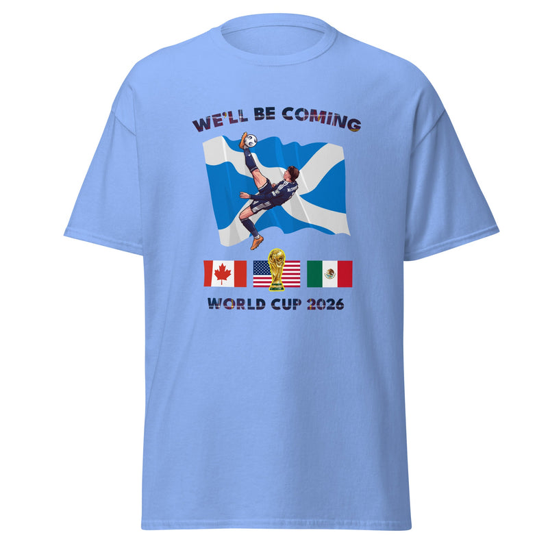 Scotland World Cup Shirt – We'll Be Coming 2026 Football Unisex T-Shirt