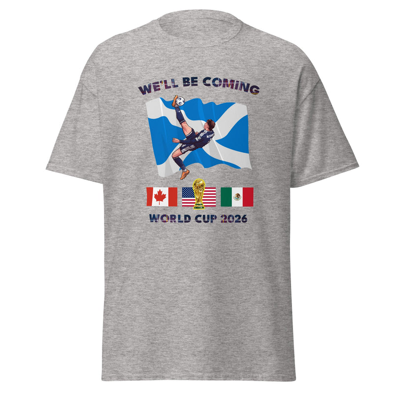 Scotland World Cup Shirt – We'll Be Coming 2026 Football Unisex T-Shirt