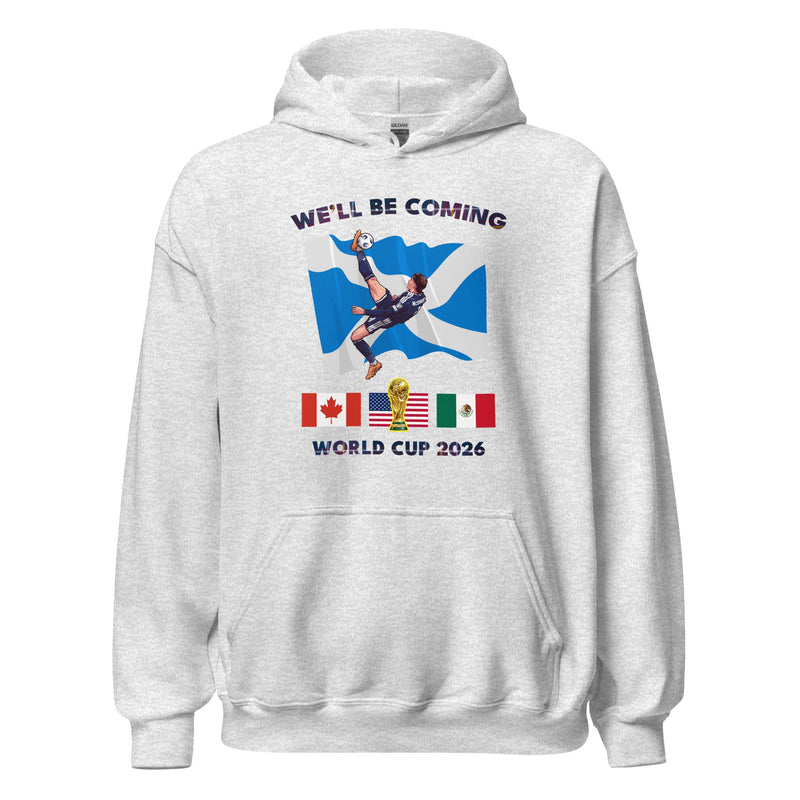 *9 COLOURS* Scotland World Cup Hoodie Top - We'll Be Coming Football 2026 Fifa