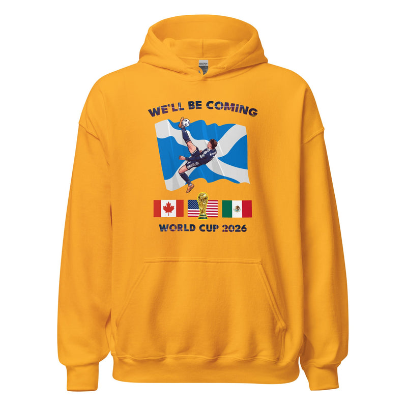 *9 COLOURS* Scotland World Cup Hoodie Top - We'll Be Coming Football 2026 Fifa