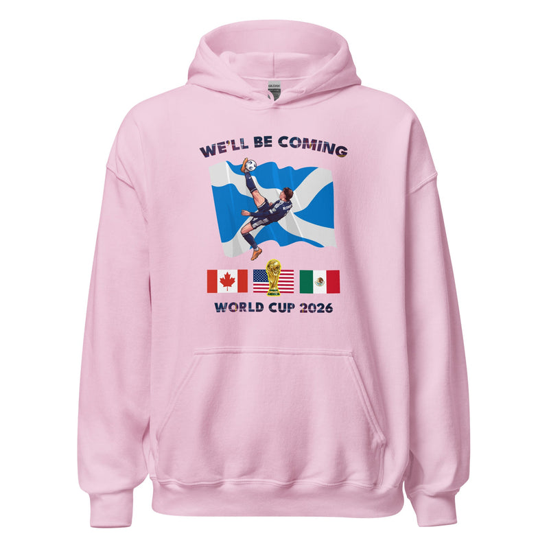 *9 COLOURS* Scotland World Cup Hoodie Top - We'll Be Coming Football 2026 Fifa