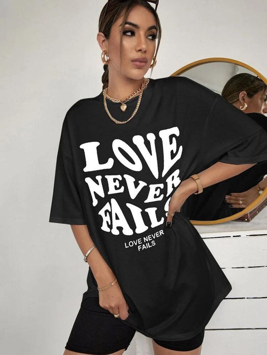 Ladies Love Never Fails Slogan Oversized t shirt Top