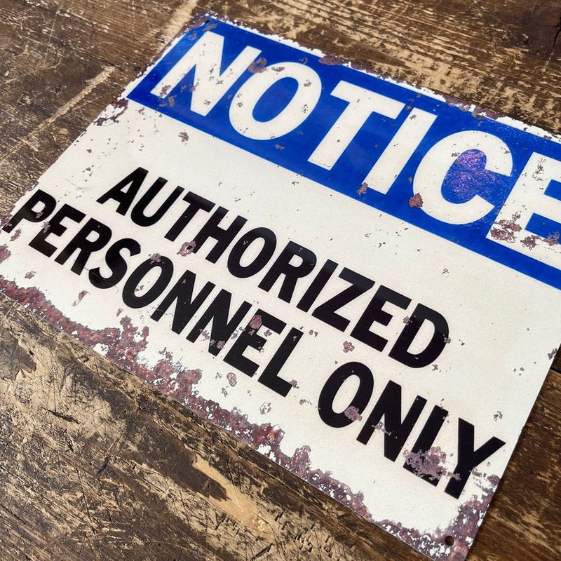 Premium Vintage Metal Sign - Authorized Personnel Only - High Quality - Made in UK