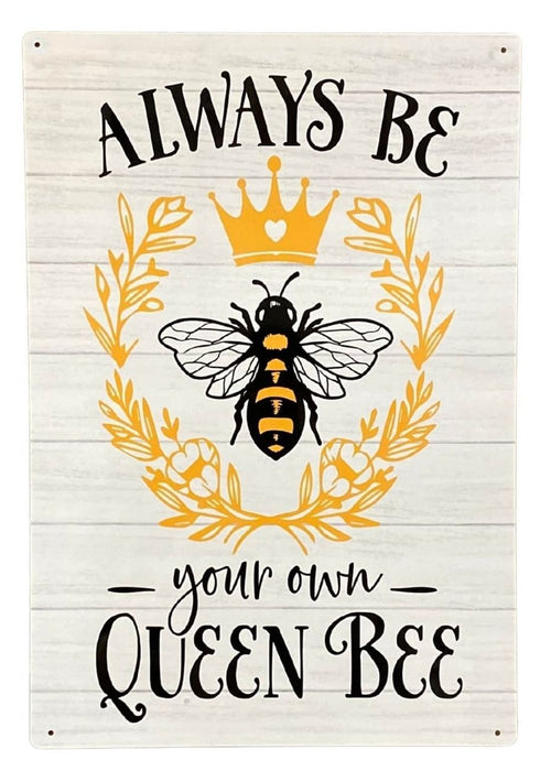 Vintage Metal Sign Plaque - Always Be Your Own Queen Bee