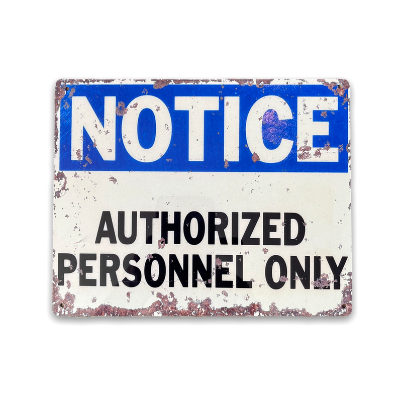 Premium Vintage Metal Sign - Authorized Personnel Only - High Quality - Made in UK