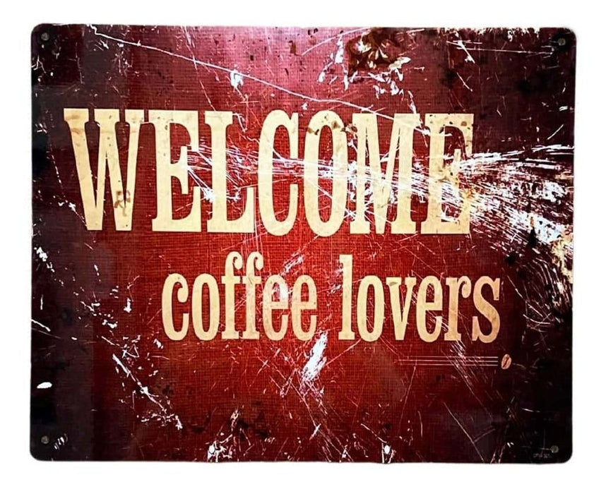 Vintage Metal Sign - Welcome Coffee Lovers