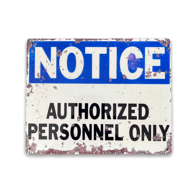Premium Vintage Metal Sign - Authorized Personnel Only - High Quality - Made in UK